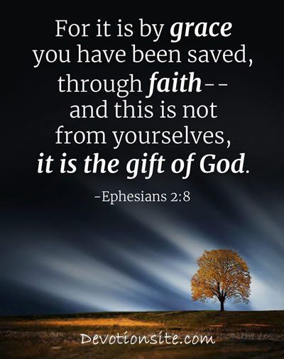 Encouraging Bible Verse:- Ephesians 2:8